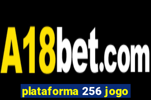 plataforma 256 jogo